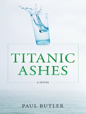 cover image of Titanic Ashes